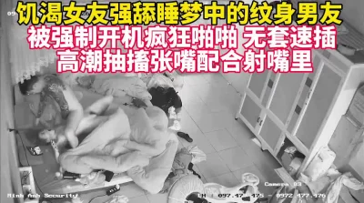 饥渴女友被爆操高潮迭起射一嘴吞精【完整版60分钟已上传下面简阶】